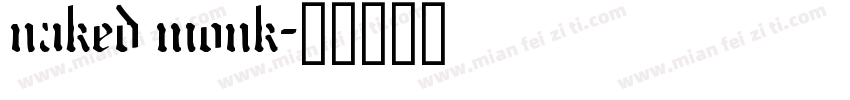 naked monk字体转换
